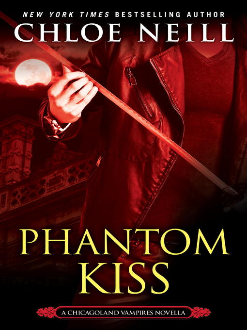 Title details for Phantom Kiss by Chloe Neill - Available